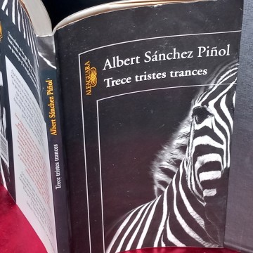 TRECE TRISTES TRANCES, ALBERT SÁNCHEZ PIÑOL.