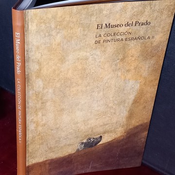 EL MUSEO DEL PRADO, LA COLECCIÓN DE PINTURA ESPAÑOLA II.