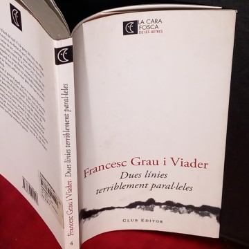 DUES LÍNIES TERRIBLEMENT PARAL.LELES, FRANCESC GRAU I VIADER