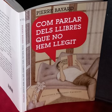 COM PARLAR DELS LLIBRES QUE NO HEM LLEGIT, PIERRE BAYARD.