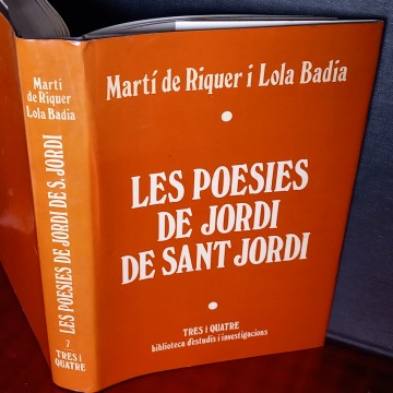 LES POESIES DE JORDI DE SANT JORDI, MARTÍ DE RIQUER I LOLA BADIA