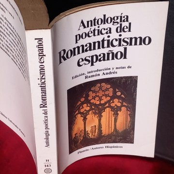 ANTOLOGÍA POÉTICA DEL ROMANTICISMO ESPAÑOL, RAMÓN ANDRÉS ED.