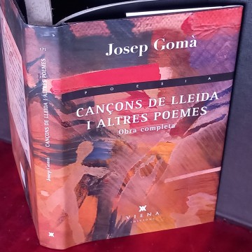 CANÇONS DE LLEIDA I ALTRES POEMES (OBRA COMPLETA), JOSEP GOMÀ.