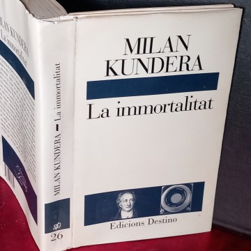 LA INMORTALITAT, MILAN KUNDERA (EN CATALÀ)