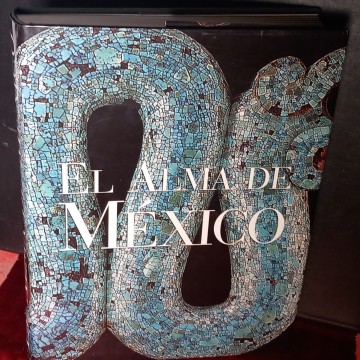 EL ALMA DE MÉXICO, CARLOS FUENTES, HÉCTOR TAJANAR.