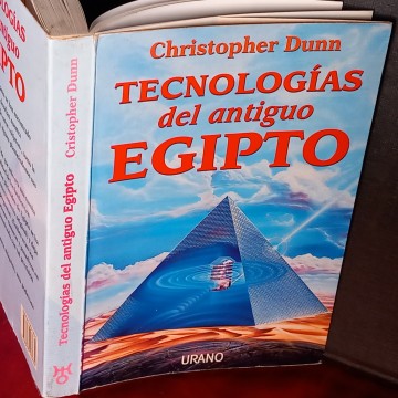 TECNOLOGÍAS DEL ANTIGUO EGIPTO, CHRISTOPHER DUNN.