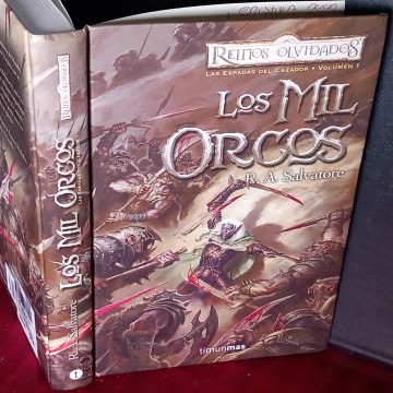 LOS MIL ORCOS, R.A. SALVATORE, REINOS OLVIDADOS I LAS ESPADAS DEL CAZADOR.