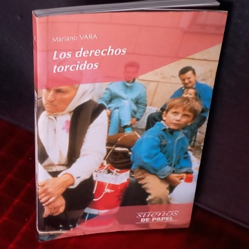 LOS DERECHOS TORCIDOS, MARIANO VARA.