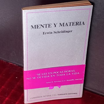 MENTE Y MATERIA, ERWIN SCHRODINGER.