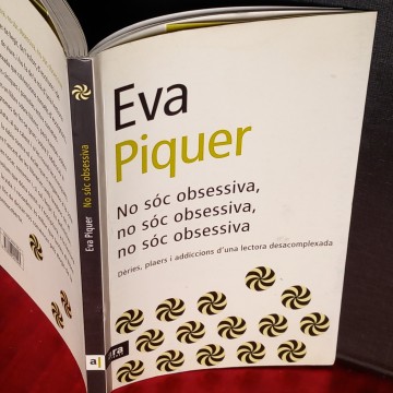 NO SÓC OBSESSIVA, EVA PIQUER.