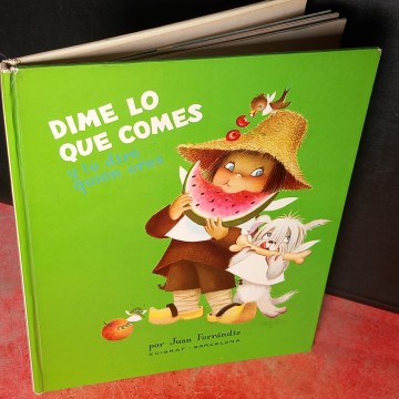 DIME LO QUE COMES Y TE DIRÉ QUIEN ERES, JUAN FERRÁNDIZ.
