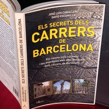 ELS SECRETS DELS CARRERS DE BARCELONA, JOSÉ LUIS CABALLERO.