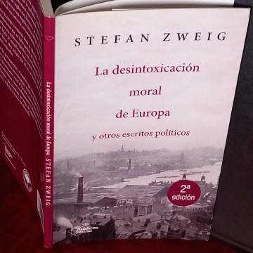 LA DESINTOXICACIÓN MORAL DE EUROPA, STEFAN ZWEIG.