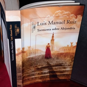 TORMENTA SOBRE ALEJANDRÍA, LUIS MANUEL RUIZ.