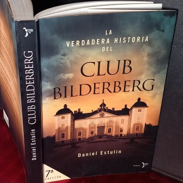 LA VERDADERA HISTORIA DEL CLUB BILDERBERG, DANIEL ESTULIN.