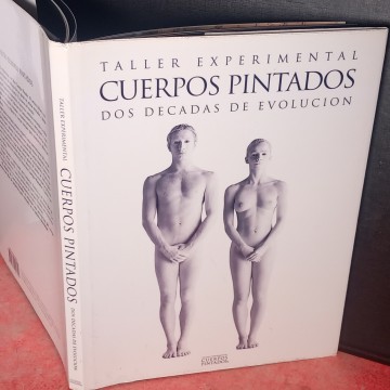 TALLER EXPERIMENTAL CUERPOS PINTADOS, DOS DÉCADAS DE EVOLUCIÓN.