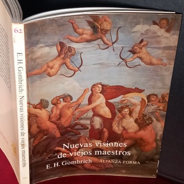 NUEVAS VISIONES DE VIEJOS MAESTROS, E.H. GOMBRICH