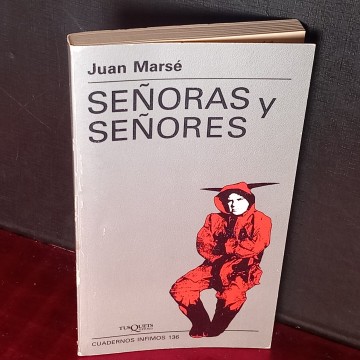SEÑORAS Y SEÑORES, JUAN MARSÉ