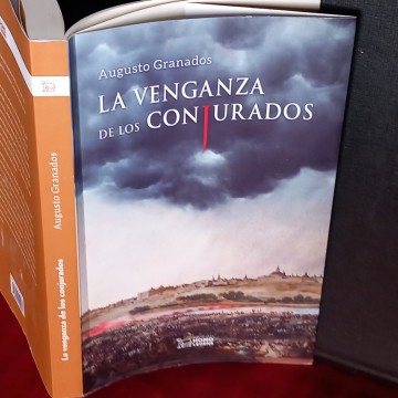 LA VENGANZA DE LOS CONJURADOS, AUGUSTO GRANADOS.