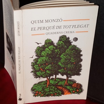 EL PERQUÈ DE TOT PLEGAT, QUIM MONZÓ.