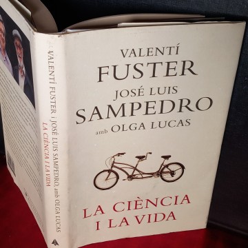 LA CIÈNCIA I LA VIDA, VALENTÍ FUSTER I JOSÉ LUIS SAMPEDRO.