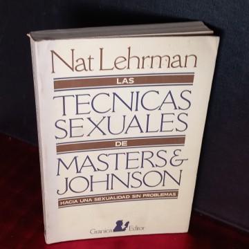 TÉCNICAS SEXUALES DE MASTERS & jOHNSON, NAT LEHRMAN.