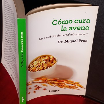 CÓMO CURA LA AVENA, MIQUEL PROS