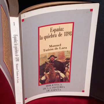 ESPAÑA, LA QUIEBRA DE 1898, MANUEL TUÑÓN DE LARA