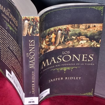 LOS MASONES, LA SOCIEDAD MÁS PODEROSA DE LA TIERRA, JASPER RIDLEY.