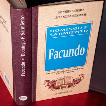 FACUNDO O CIVILIZACIÓN O BARBARIE, DOMINGO FAUSTINO SARMIENTO.