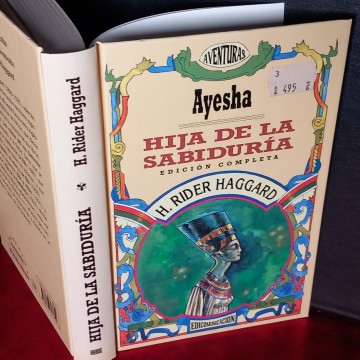 AYESHA - HIJA DE LA SABIDURÍA, H. RIDER HAGGARD.