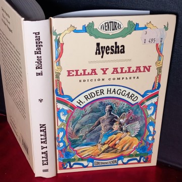 AYESHA - ELLA Y ALLAN, H. RIDER HAGGARD.