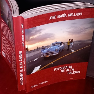 manual FOTOGRAFÍA DE ALTA CALIDAD, JOSÉ MARÍA MELLADO. librería