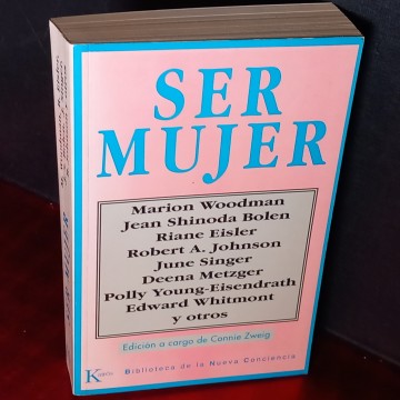 SER MUJER, MARION WOODMAN, JEAN SHINODA BOLEN...