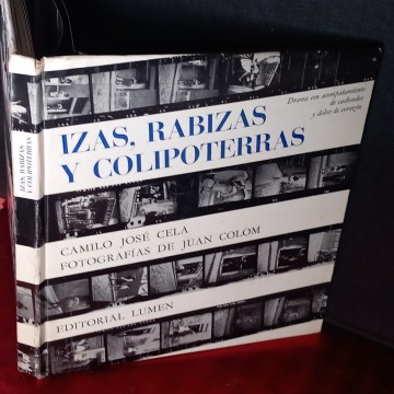IZAS, RABIZAS Y COLIPOTERRAS, CAMILO JOSÉ CELA Y JUAN COLOM.