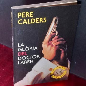 LA GLÒRIA DEL DOCTOR LARÉN, PERE CALDERS.