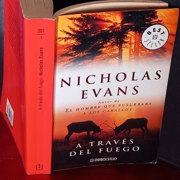 A TRAVÉS DEL FUEGO, NICHOLAS EVANS.