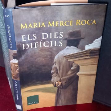 ELS DIES DIFÍCILS, MARIA MERCÈ ROCA.