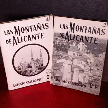 LAS MONTAÑAS DE ALICANTE 2 Y 3, ANTONIO CALERO PICO
