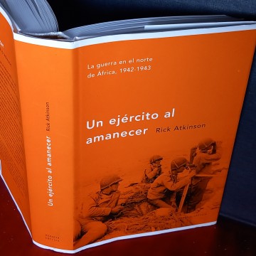 EL EJÉRCITO AL AMANECER, RICK ATKINSON