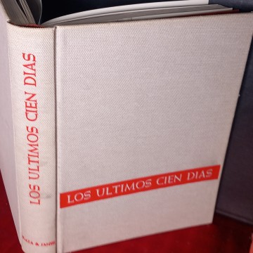LOS ÚLTIMOS CIEN DÍAS EN FOTOGRAFÍAS Y DOCUMENTOS, HANS DOLLINGUER.