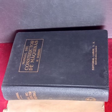 MANUAL DEL CONSTRUCTOR DE MÁQUINAS I, H. DUBBEL.