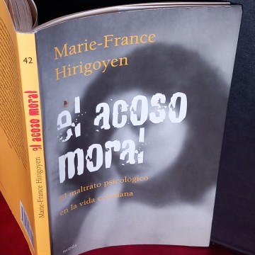 EL ACOSO MORAL, MARIE-FRANCE HIRIGOYEN.