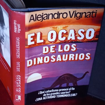 EL OCASO DE LOS DINOSAURIOS, ALEJANDRO VIGNATI