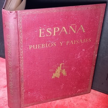 ESPAÑA PUEBLOS Y PAISAJES, JOSÉ ORTIZ ECHAGÜE