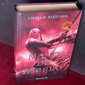 MANO DE HIERRO, CHARLIE FLETCHER.