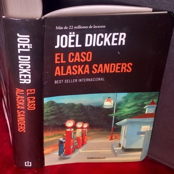 EL CASO DE ALASKA SANDERS, JOEL DICKER