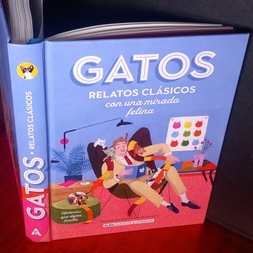 GATOS, RELATOS CLÁSICOS CON UNA MIRADA FELINA.