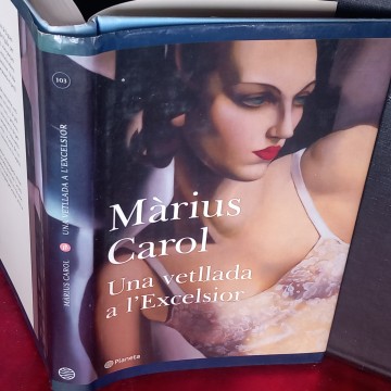 UNA VETLLADA A L\'EXCELSIOR, MÀRIUS CAROL.