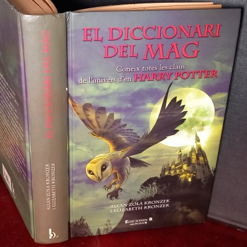 EL DICCIONARI DEL MAG, LES CLAUS DE L'UNIVERS D'EN HARRY POTTER.